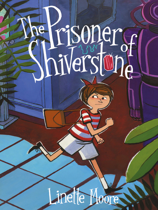 Title details for The Prisoner of Shiverstone by Linette Moore - Available